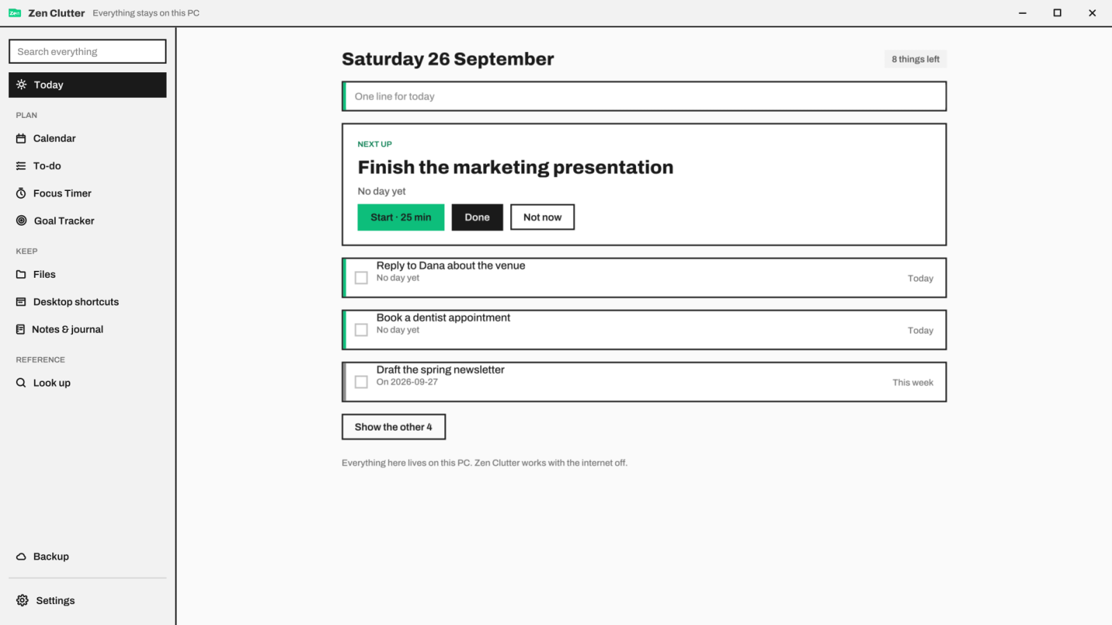 The Today screen: one line for the day, the next task, and a short queue